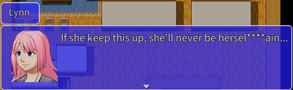 "If she keeps this up, she'll never be hersel****ain..."